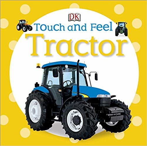 DK - Touch and Feel: Tractor