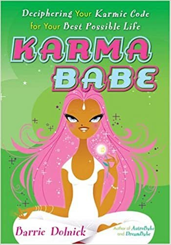Karmababe: Deciphering Your Karmic Code for Your Best Possible Life