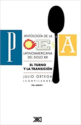 Antologia de La Poesia Latinoamericana del Siglo XX. El Turno y La Transicion (La creación literaria)