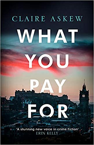 What You Pay For: Shortlisted for McIlvanney and CWA Awards indir