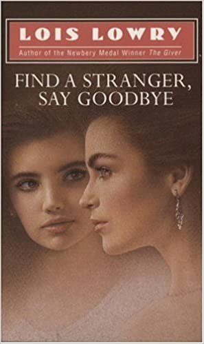 Find a Stranger, Say Goodbye (Laurel-leaf books)