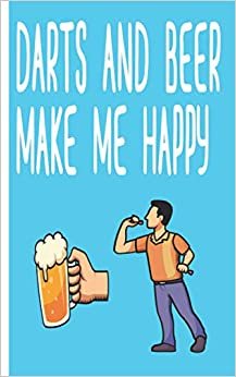 Darts an beer makes me happy - Notizbuch: Notizbuch mit Dart Motiv | kariert | Größe 5" x 8" | mehr als 100 Seiten | zum Aufschreiben von Wünschen und Notizen