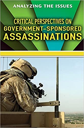 Critical Perspectives on Government-Sponsored Assassinations (Analyzing the Issues) indir