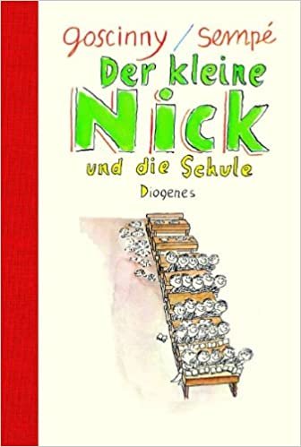 Der kleine Nick und die Schule: Sechzehn prima Geschichten vom kleinen Nick und seinen Freunden indir