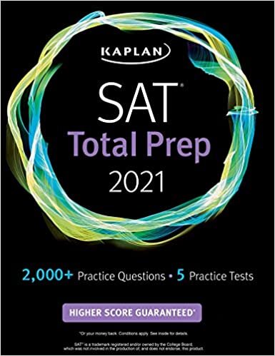 SAT Total Prep 2021: 5 Practice Tests + Proven Strategies + Online + Video (Kaplan Test Prep)