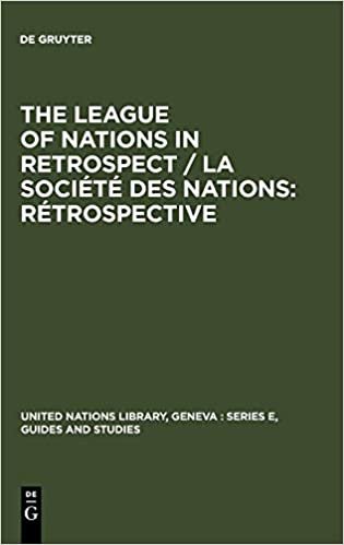 League of Nations in Retrospect (United Nations Library, Geneva serial publications) (United Nations Library, Geneva: Series E, Guides and studies)