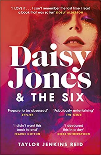 Daisy Jones and The Six : The Most Rock N Roll Novel of 2019