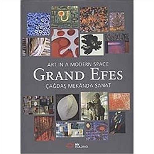 Grand Efes / Art in a Modern Space; Çağdaş Mekanda indir