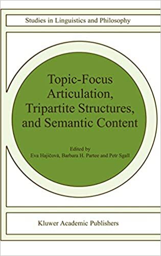 Topic-Focus Articulation, Tripartite Structures, and Semantic Content (Studies in Linguistics and Philosophy)