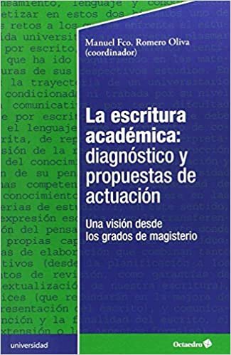 La escritura académica: diagnóstico y propuestas de actuación: una visión desde los grados de magisterio indir