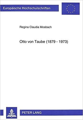 Otto Von Taube (1879-1973): Visionismus Zwischen Kunstautonomie Und Engagement (Europaeische Hochschulschriften / European University Studie) indir