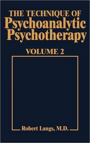The Technique of Psychoanalytic Psychotherapy: Responses to Interventions v. 2: Responses to Interventions: Patient-Therapist Relationship: Phases of Psychotherapy (Tech Psychoan Psychother)