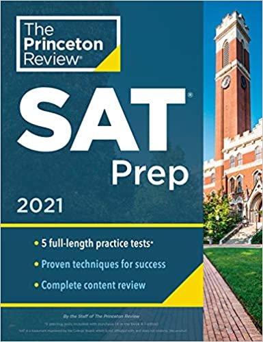 Princeton Review SAT Prep, 2021 : 5 Practice Tests + Review and Techniques + Online Tools