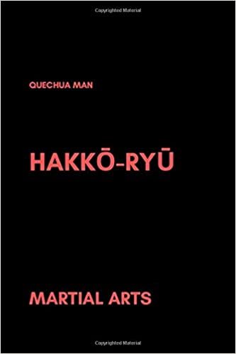 Hakkō-ryū: Notebook, Journal, Diary (6x9 line 110pages bleed) (MARTIAL ARTS, Band 1)