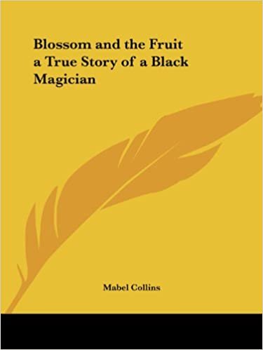 Blossom and the Fruit: A True Story of a Black Magician