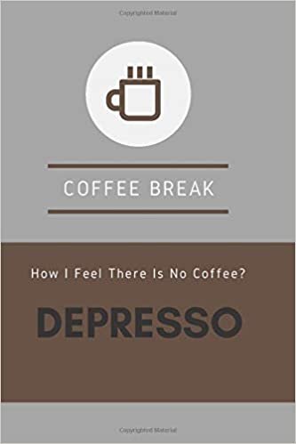 How I Feel There Is No Coffee: Funny Notebook, Journal, Diary (110 Pages, Blank, 6 x 9) (Funny Text, Band 5) indir