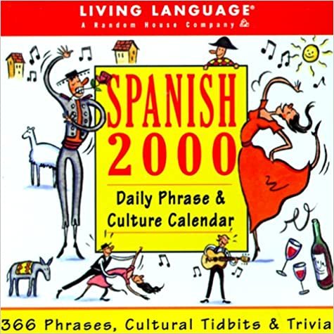 Spanish 2000 Daily Phrase & Culture Calendar: 366 Phrases, Cultural Tidbits & Trivia indir