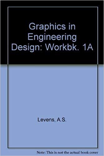 Graphics in Engineering Design: Workbk. 1A