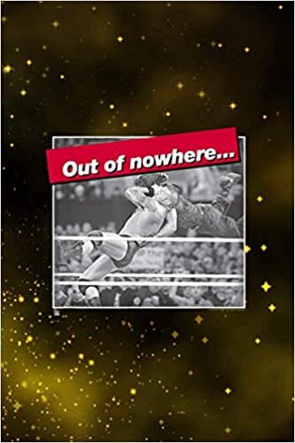 WWE RKO Out Of Nowhere Randy Orton Acts Of Kindness Notebook: 6 x 9 inches size and 114 pages
