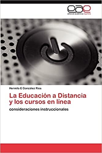 La Educación a Distancia y los cursos en línea: consideraciones  instruccionales