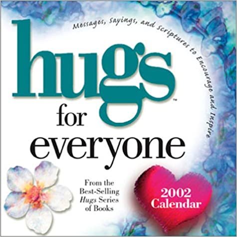 Hugs for Everyone 2002 Calendar (Hugs Series) indir