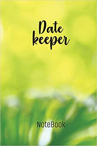 Date Keeper: Month by Month Diary Record All Your Important Dates to Remember. Perpetual Calendar for Birthdays and Anniversaries, Birthday Reminder and Date Keeper Notebook.