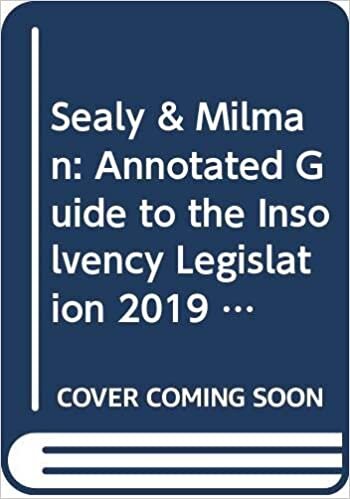 Sealy & Milman: Annotated Guide to the Insolvency Legislation 2019 Volumes 1 & 2