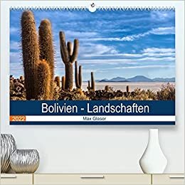 Bolivien - Einzigartige Landschaft (Premium, hochwertiger DIN A2 Wandkalender 2022, Kunstdruck in Hochglanz): Wunderschöne Fotografien der Natur und ... (Monatskalender, 14 Seiten ) (CALVENDO Orte)