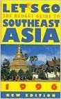 Let's Go 1996: Southeast Asia: The Budget Guides