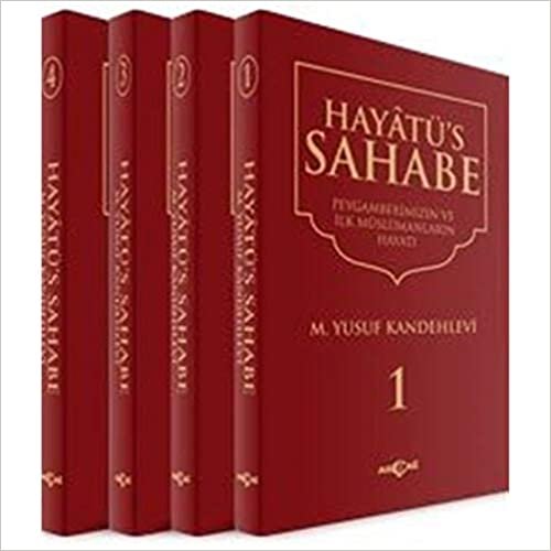 Hayatüs Sahabe-Peygamberimiz ve İlk Müslümanlar 4 Cilt Takım