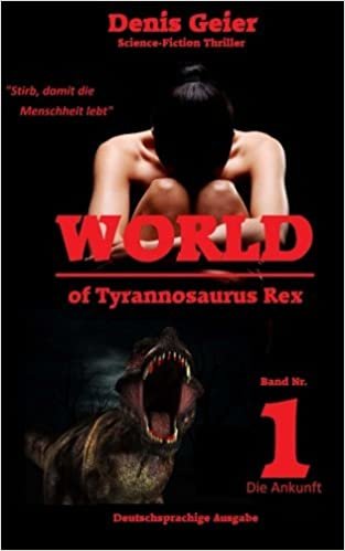World of Tyrannosaurus Rex: Deutschsprachige Ausgabe