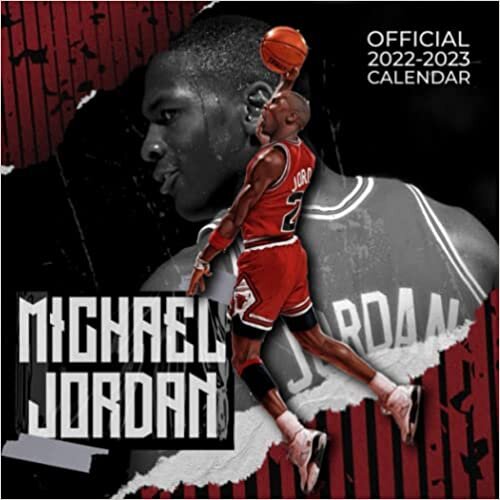Michael Jordan Calendar 2022-2023: Michael Jordan OFFICIAL Calendar 2022 Weekly & Monthly Planner with Notes Section for Alls Michael Jordan Fans! Michael Jordan Calendar Start in SEP 2022 to SEP 2023