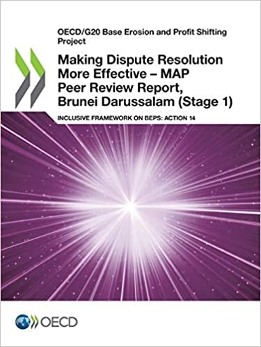 Making Dispute Resolution More Effective - MAP Peer Review Report, Brunei Darussalam (Stage 1) (OECD/G20 base erosion and profit shifting project)