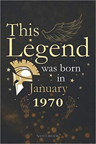 This Legend Was Born In January 1970 Lined Notebook Journal Gift: Appointment, Paycheck Budget, 114 Pages, Agenda, 6x9 inch, PocketPlanner, Appointment , Monthly