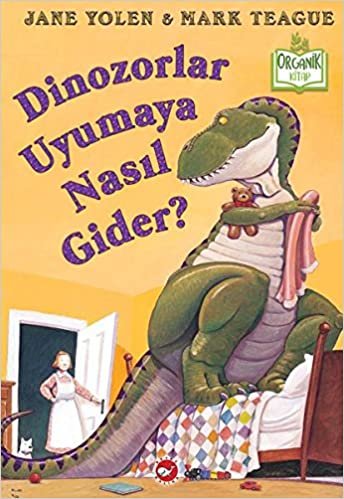 Dinozorlar Uyumaya Nasıl Gider? indir