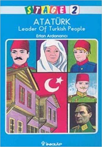 ATATÜRK LEADER OF TURKİSH PEOPLE