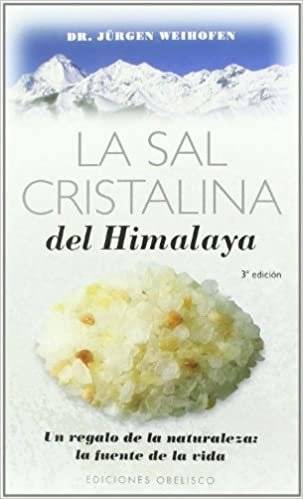 La sal cristalina del Himalaya (SALUD Y VIDA NATURAL)