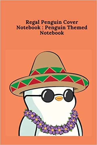 Regal Penguin Cover Notebook : Penguin Themed Notebook: Kawai Penguin Themed Notebook