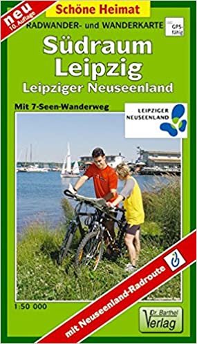 Radwander- und Wanderkarte Südraum Leipzig 1 : 50 000: Leipziger Neuseenland mit Neuseenland- Radroute