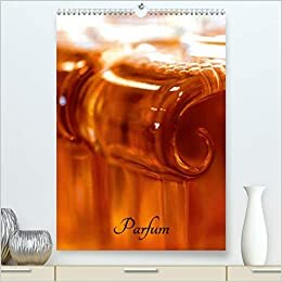Parfum (Premium, hochwertiger DIN A2 Wandkalender 2021, Kunstdruck in Hochglanz): Parfums Guerlain (Calendrier mensuel, 14 Pages ) (CALVENDO Choses)