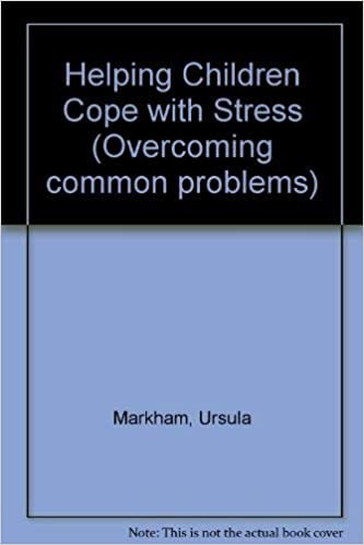 Helping Children Cope with Stress (Overcoming common problems) indir