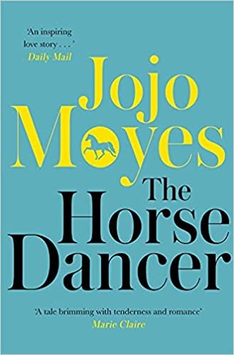 The Horse Dancer: Discover the heart-warming Jojo Moyes you haven't read yet indir