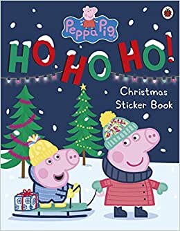 Peppa Pig: Ho Ho Ho! Christmas Sticker Book