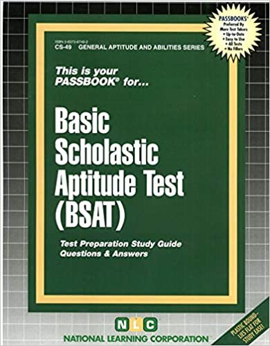 Basic Scholastic Aptitude Test (BSAT) (General Aptitude and Abilities Series, Band 49)