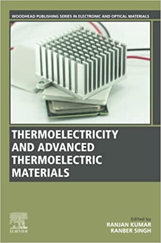 Thermoelectricity and Advanced Thermoelectric Materials (Woodhead Publishing Series in Electronic and Optical Materials)