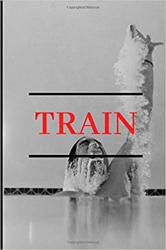 TRAIN: gYM Motivational Notebook, Journal, Diary (110 Pages, Blank, 6 x 9) indir