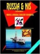 Russia and NIS Mining and Mineral Industry Handbook