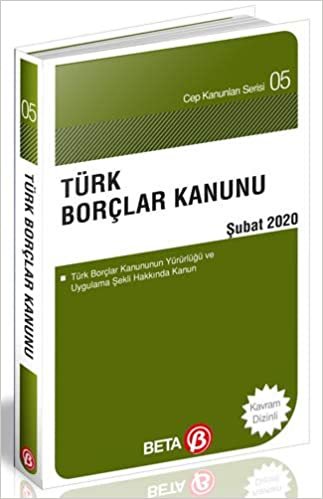 Türk Borçlar Kanunu: Cep Serisi 05 - Şubat 2020