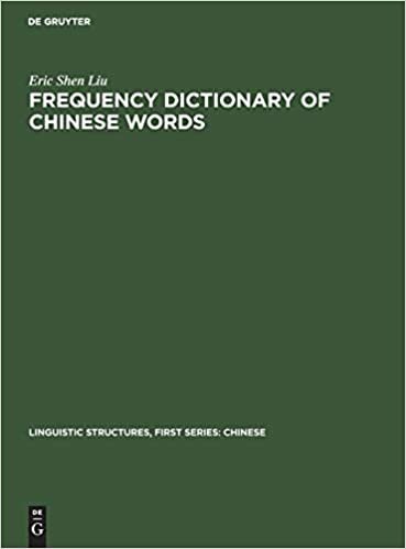 Frequency Dictionary of Chinese Words (Linguistic Structures, First Series: Chinese)