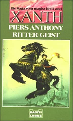 Die Saga vom magischen Land Xanth / Ritter-Geist (Fantasy. Bastei Lübbe Taschenbücher): BD 8 indir